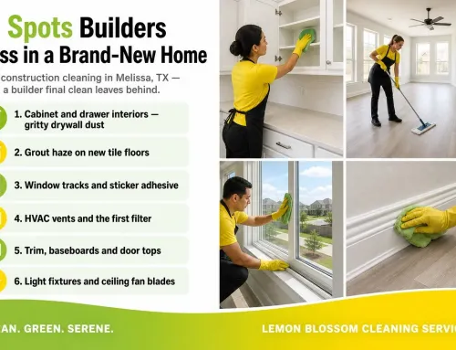 New Construction Cleaning in Melissa, TX: What Builders Miss