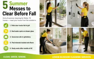 End-of-summer cleaning for Wylie TX homes - 5 summer messes to clear before fall - Lemon Blossom Cleaning Services