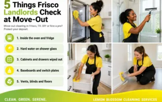 Move-out cleaning in Frisco, TX - Lemon Blossom Cleaning Services