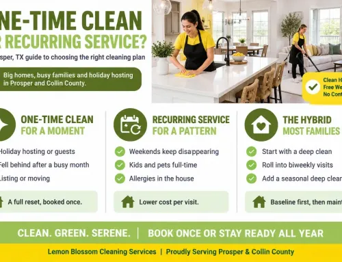 One-Time Cleaning vs Recurring Service in Prosper, TX